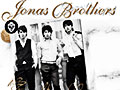 The Jonas Brothers